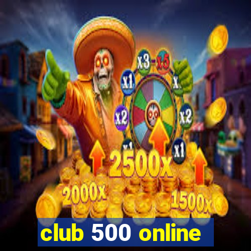 club 500 online